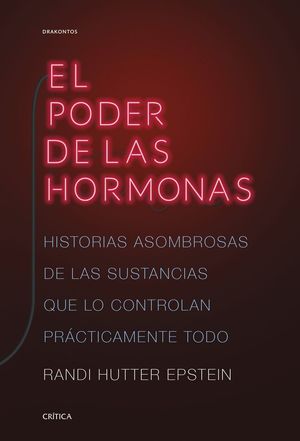 EL PODER DE LAS HORMONAS *