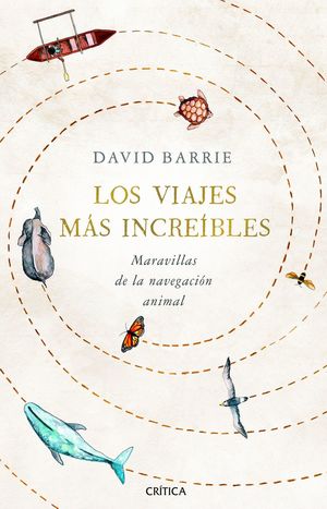 LOS VIAJES MÁS INCREÍBLES *
