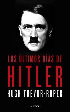 LOS ÚLTIMOS DÍAS DE HITLER *