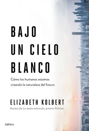 BAJO UN CIELO BLANCO *