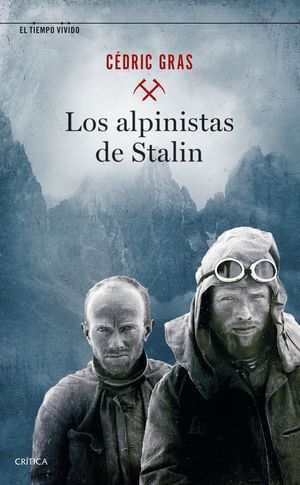 LOS ALPINISTAS DE STALIN *