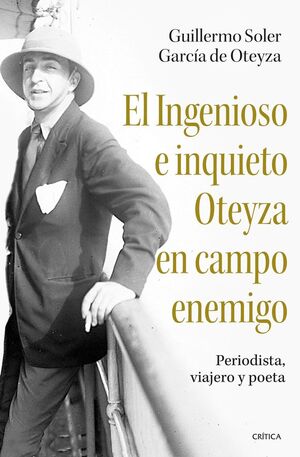 EL INGENIOSO E INQUIETO OTEYZA EN CAMPO ENEMIGO *