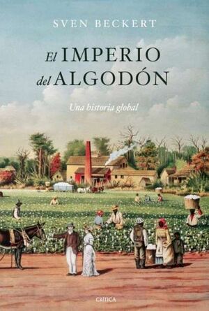 EL IMPERIO DEL ALGODÓN *