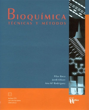 BIOQUÍMICA: TÉCNICAS Y MÉTODOS *