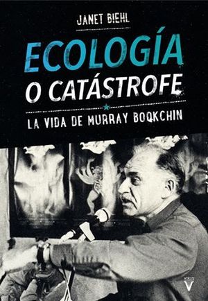 ECOLOGÍA O CATÁSTROFE *