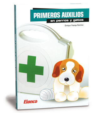 PRIMEROS AUXILIOS EN PERROS Y GATOS *