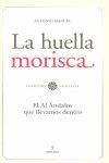 LA HUELLA MORISCA *