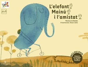 L'ELEFANT MAINÚ I L'AMISTAT *