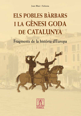 ELS POBLES BÀRBARS I LA GÈNESI GODA DE CATALUNYA *