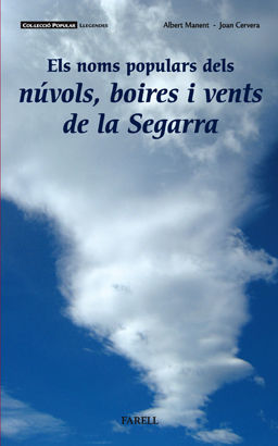 ELS NOMS POPULARS DELS NÚVOLS, BOIRES I VENTS DE LA SEGARRA *