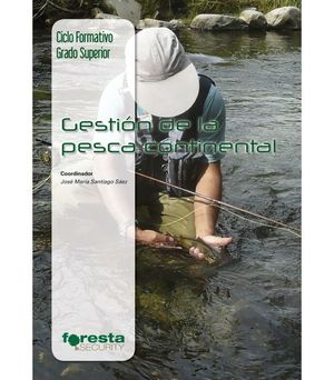 GESTIÓN DE LA PESCA CONTINENTAL *