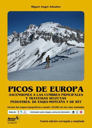 PICOS DE EUROPA. ASCENSIONES A LAS CUMBRES PRINCIPALES Y TRAVESÍAS SELECTAS