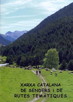 XARXA CATALANA DE SENDERS I DE RUTES TEMÀTIQUES *