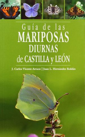 GUÍA DE LAS MARIPOSAS DIURNAS DE CASTILLA Y LEÓN  *