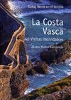 LA COSTA VASCA : 40 VISITAS INOLVIDABLES *