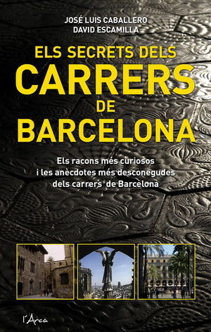 ELS SECRETS DELS CARRERS DE BARCELONA *