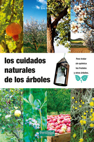 LOS CUIDADOS NATURALES DE LOS ÁRBOLES *