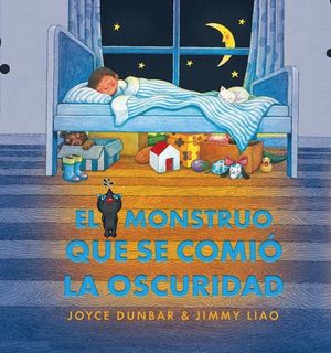 EL MONSTRUO QUE SE COMIÓ LA OSCURIDAD *