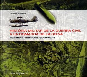 HISTORIA DE LA GUERRA CIVIL A LA COMARCA DE LA SELVA *