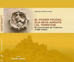 EL PODER FEUDAL, ELS SEUS AGENTS I EL TERRITORI *