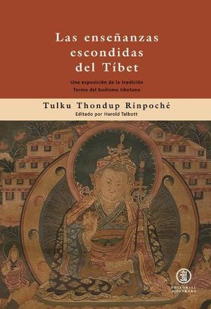 LAS ENSEÑANZAS ESCONDIDAS DEL TIBET *