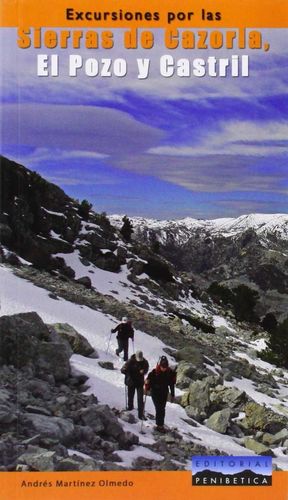 EXCURSIONES POR LAS SIERRA DE CAZORLA, EL POZO Y CASTRIL