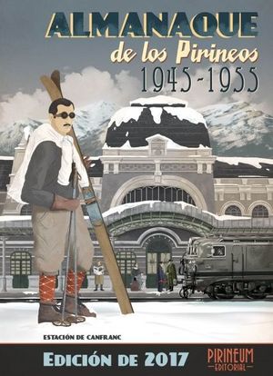 ALMANAQUE DE LOS PIRINEOS 1945-1955 *