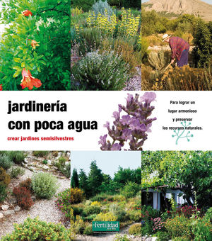 JARDINERÍA CON POCA AGUA *