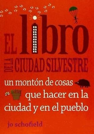 EL LIBRO DE LA CIUDAD SILVESTRE *