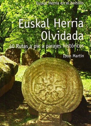 EUSKAL HERRIA OLVIDADA *