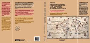 DESCOBERTA I CONQUESTA CATALANA D'AMÈRICA *
