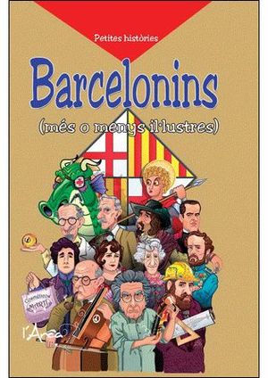 BARCELONINS (MÉS O MENYS IL·LUSTRES)