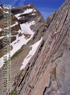 PLAQUETTES DANS LES VALLÉES DES GAVES. ESCALADE DANS LES HAUTES-PYRENEES