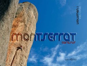 MONTSERRAT CARA SUR. VOL. 1. VÍAS CORTAS *