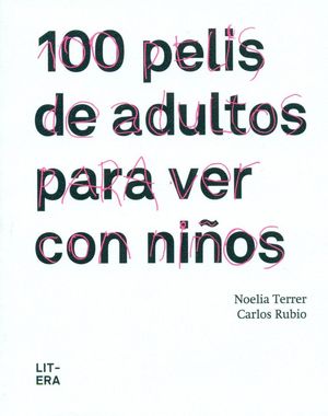 100 PELIS DE ADULTOS PARA VER CON NIÑOS *