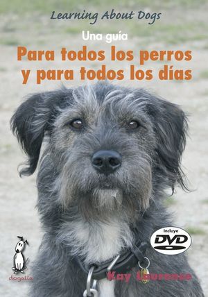 PARA TODOS LOS PERROS Y TODOS LOS DÍAS *