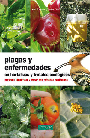 PLAGAS Y ENFERMEDADES EN HORTALIZAS Y FRUTALES ECOLÓGICOS *