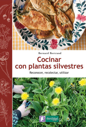 COCINAR CON PLANTAS SILVESTRES  *