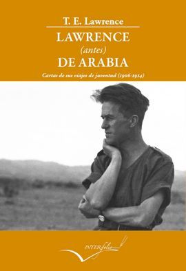 LAWRENCE (ANTES) DE ARABIA *