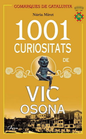 1001 CURIOSITATS DE VIC OSONA *