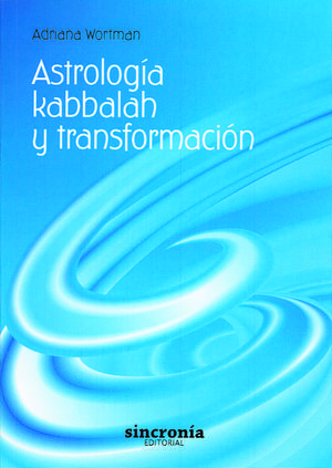 ASTROLOGÍA, KABBALAH Y TRANSFORMACIÓN *