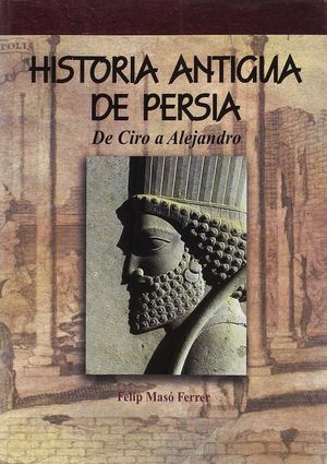 HISTORIA ANTIGUA DE PERSIA *
