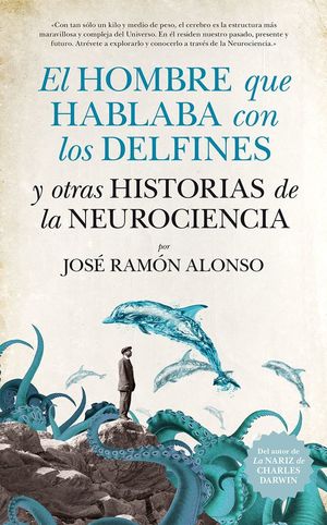 EL HOMBRE QUE HABLABA CON LOS DELFINES *