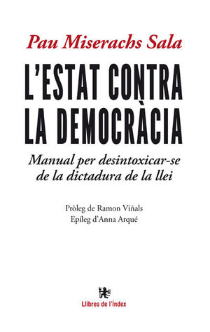 L'ESTAT CONTRA LA DEMOCRÀCIA *