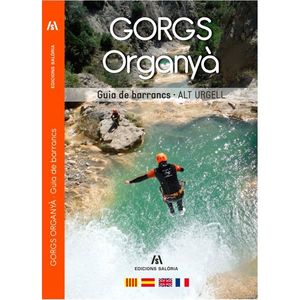 GORGS ORGANYÀ. GUIA DE BARRANCS *