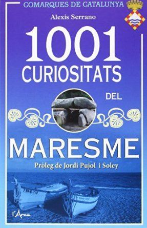1001 CURIOSITATS DEL MARESME *