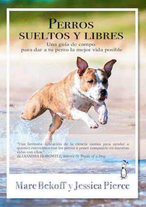 PERROS SUELTOS Y LIBRES *