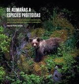 DE ALIMAÑAS A ESPECIES PROTEGIDAS *