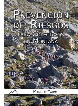 PREVENCIÓN DE RIESGOS PARA COLECTIVOS EN MONTAÑA *