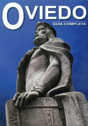 OVIEDO. GUÍA COMPLETA *